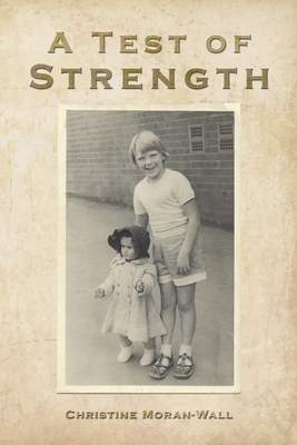 A Test of Strength - Christine Moran-wall