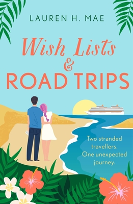 Wish Lists and Road Trips - Lauren H. Mae