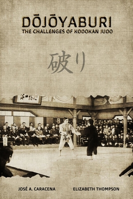 DOJOYABURI - The Challenges of Kodokan Judo (English) - Thompson