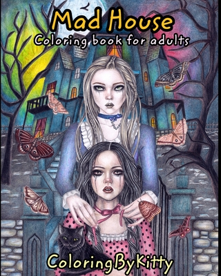 ColoringByKitty: Mad House: Coloring book for adults - A. Chebunina