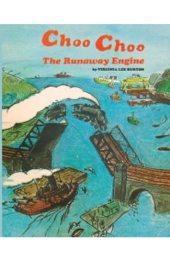 Choo Choo - Virginia Lee Burton