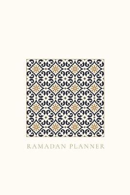 Ramadan Planner for Teens: Square Tile: Focus on spiritual, physical and mental health - Reyhana Ismail