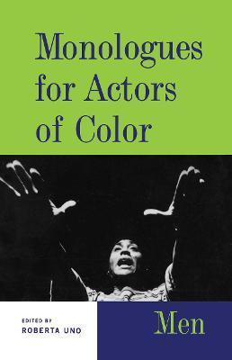 Monologues for Actors of Color: Men - Roberta Uno