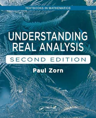 Understanding Real Analysis - Paul Zorn