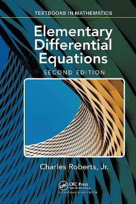 Elementary Differential Equations: Applications, Models, and Computing - Charles Roberts