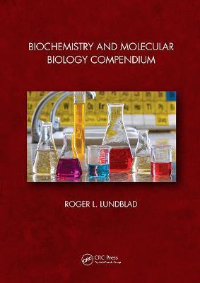 Biochemistry and Molecular Biology Compendium - Roger L. Lundblad