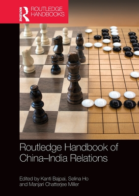 Routledge Handbook of China-India Relations - Kanti Bajpai