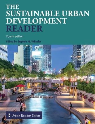 The Sustainable Urban Development Reader - Stephen M. Wheeler