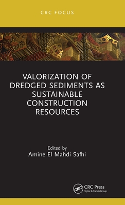 Valorization of Dredged Sediments as Sustainable Construction Resources - Amine El Mahdi Safhi