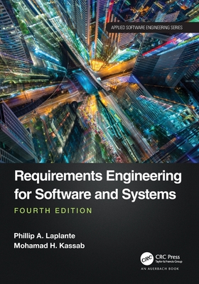 Requirements Engineering for Software and Systems - Phillip A. Laplante