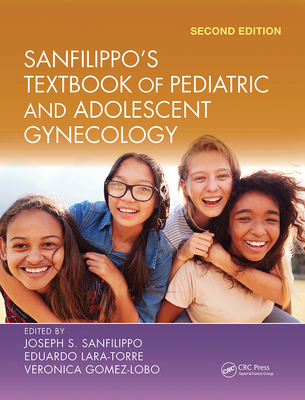 Sanfilippo's Textbook of Pediatric and Adolescent Gynecology - Joseph S. Sanfilippo