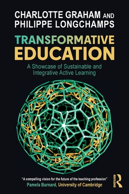 Transformative Education: A Showcase of Sustainable and Integrative Active Learning - Charlotte Graham