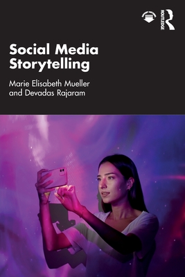 Social Media Storytelling - Marie Elisabeth Mueller