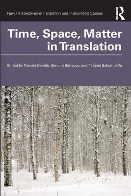 Time, Space, Matter in Translation - Pamela Beattie