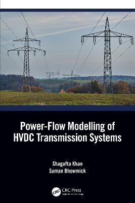 Power-Flow Modelling of Hvdc Transmission Systems - Shagufta Khan