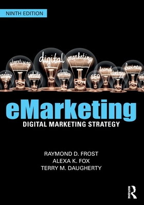 Emarketing: Digital Marketing Strategy - Raymond Frost