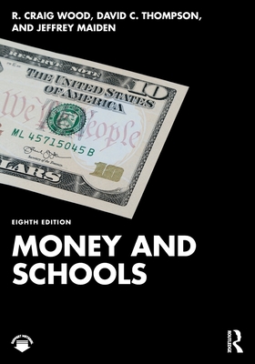 Money and Schools - R. Craig Wood