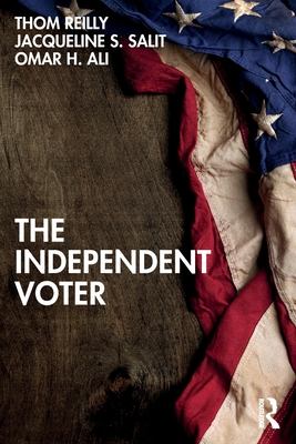The Independent Voter - Thom Reilly