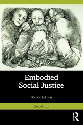 Embodied Social Justice - Rae Johnson