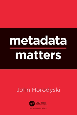 Metadata Matters - John Horodyski