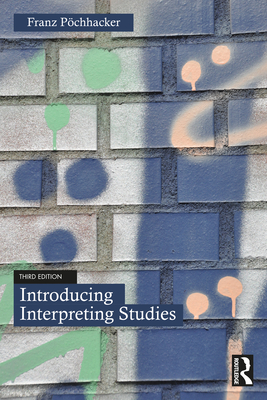 Introducing Interpreting Studies - Franz Pöchhacker