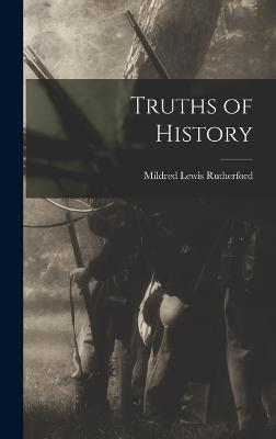 Truths of History - Mildred Lewis Rutherford