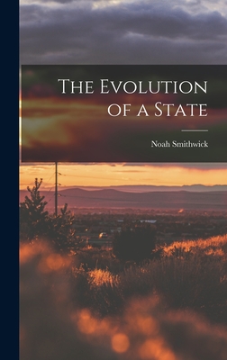 The Evolution of a State - Noah Smithwick