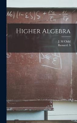 Higher Algebra - Barnard S
