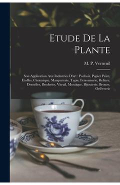 Coperta cărții 'Etude de la plante: Son application aux industries d'art: pochoir, papier peint, etoffes, céramique, marqueterie,'