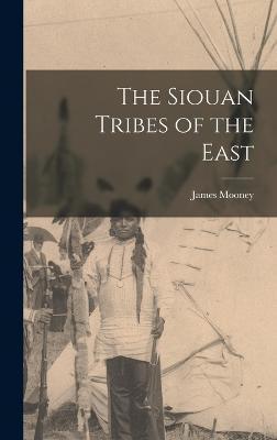 The Siouan Tribes of the East - James Mooney