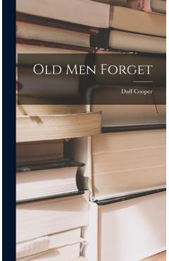 Poza produsului Old Men Forget - Duff Cooper