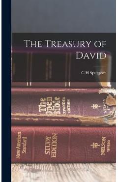 Coperta cărții 'The Treasury of David - Charles Haddon Spurgeon'