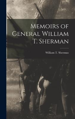 Memoirs of General William T. Sherman - Sherman William T. (william Tecumseh)