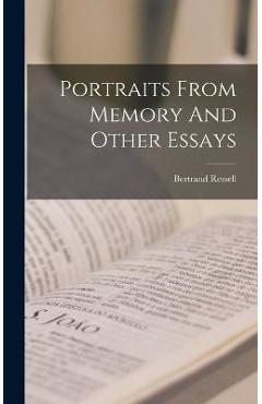 Coperta cărții 'Portraits From Memory And Other Essays - Bertrand Ressell'