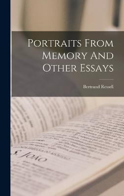 Coperta cărții 'Portraits From Memory And Other Essays - Bertrand Ressell'