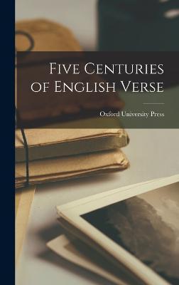 Five Centuries of English Verse - Oxford University Press