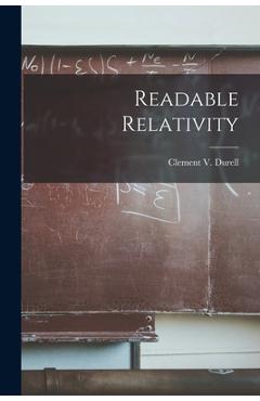 Coperta cărții 'Readable Relativity - Clement V. (clement Vavasor) Durell'