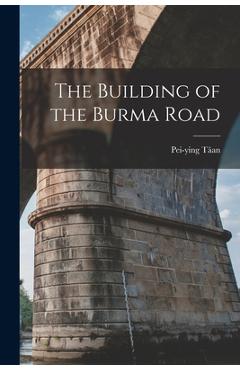 Poza produsului The Building of the Burma Road - Pei-ying Tâan
