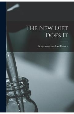 Poza produsului The New Diet Does It - Bengamin Gayelord Hauser