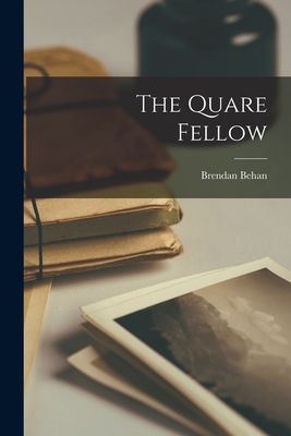 The Quare Fellow - Brendan Behan