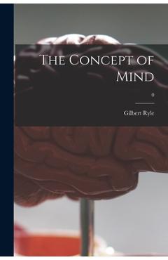 The Concept of Mind; 0 - Gilbert 1900-1976 Ryle 