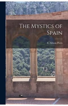 Poza produsului The Mystics of Spain - E. Allison (edgar Allison) 18 Peers