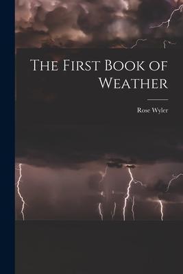 The First Book of Weather - Rose Wyler