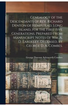 Coperta cărții 'Genealogy of the Descendants of Rev. Richard Denton of Hempstead, Long Island, for the First Five Generations. Prepared'