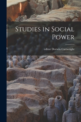 Studies in Social Power - Dorwin Editor Cartwright