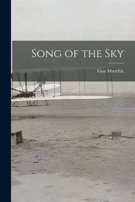 Coperta cărții 'Song of the Sky - Guy Murchie'