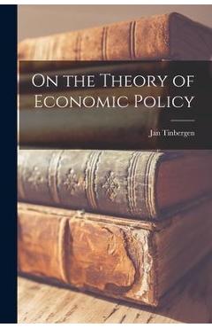 Poza produsului On the Theory of Economic Policy - Jan 1903- Tinbergen