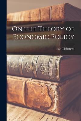 On the Theory of Economic Policy - Jan 1903- Tinbergen