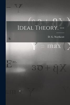 Ideal Theory. -- - D. G. (douglas Geoffrey) Northcott