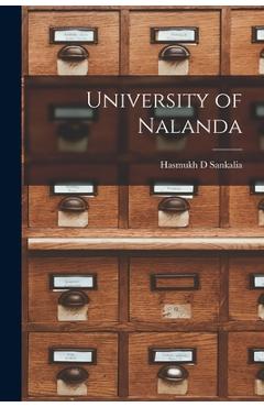 Poza produsului University of Nalanda - Hasmukh D. Sankalia